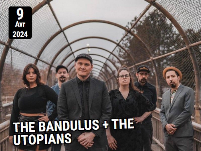 The Bandulus + The Utopians